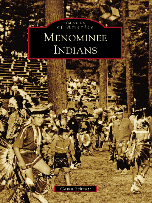 Title details for Menominee Indians by Gavin Schmitt - Available